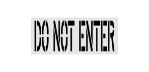 36 x 90 Do Not Enter Stencil